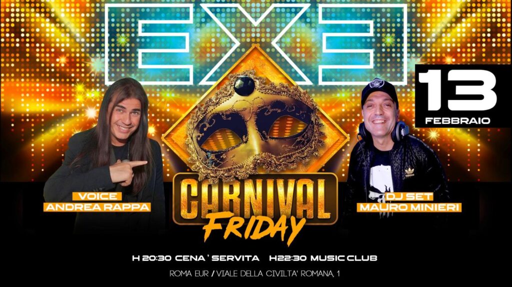 carnevale discoteca exe roma 13 bebbraio